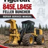 Tigercat 845E, L845E Feller Buncher Repair Service Manual Tigercat 845E, L845E Feller Buncher Repair Service Manual