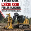 Tigercat LX830, X830 Feller Buncher Repair Service Manual Tigercat LX830, X830 Feller Buncher Repair Service Manual