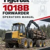 Tigercat 1018B Forwarder Operators Manual Tigercat 1018B Forwarder Operators Manual