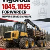 Tigercat 1045, 1055 Forwarder Repair Service Manual Tigercat 1045, 1055 Forwarder Repair Service Manual