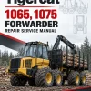 Tigercat 1065, 1075 Forwarder Repair Service Manual Tigercat 1065, 1075 Forwarder Repair Service Manual