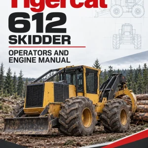 Tigercat 612 Skidder Operators and Engine Manual Tigercat 612 Skidder Operators and Engine Manual