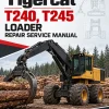 Tigercat T240, T245 Loader Repair Service Manual