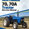 New Holland 70, 70A Tractor Service Manual New Holland 70, 70A Tractor Service Manual