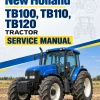 New Holland TB100, TB110, TB120 Tractor Service Manual New Holland TB100, TB110, TB120 Tractor Service Manual