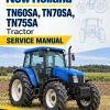 New Holland TN60SA, TN70SA, TN75SA Tractor Service Manual New Holland TN60SA, TN70SA, TN75SA Tractor Service Manual