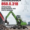 Sennebogen 850.0.318 Operators, Maintenance and Parts Manual Sennebogen 850.0.318 Operators, Maintenance and Parts Manual