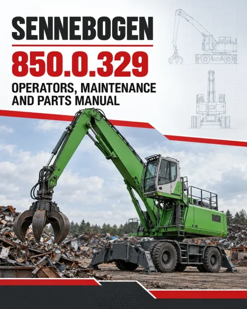 Sennebogen 850.0.329 Operators, Maintenance and Parts Manual