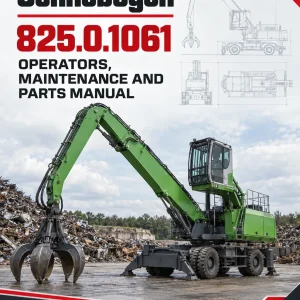 Sennebogen 825.0.1061 Operators, Maintenance and Parts Manual