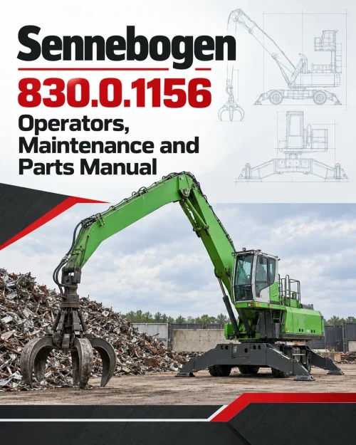 Sennebogen 830.0.1156 Operators, Maintenance and Parts Manual