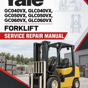 Yale GC040VX, GLC040VX, GC050VX, GLC050VX, GC060VX, GLC060VX Forklift A390 Service Repair Manual Yale GC040VX, GLC040VX, GC050VX, GLC050VX, GC060VX, GLC060VX Forklift A390 Service Repair Manual