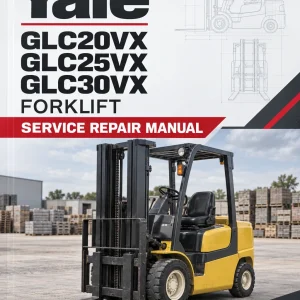 Yale GLC20VX, GLC25VX, GLC30VX Forklift A390 Service Repair Manual Yale GLC20VX, GLC25VX, GLC30VX Forklift A390 Service Repair Manual