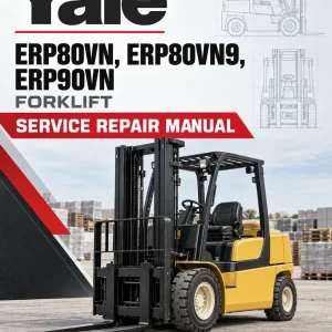 Yale ERP80VN, ERP80VN9, ERP90VN Forklift A410 Service Repair Manual Yale ERP80VN, ERP80VN9, ERP90VN Forklift A410 Service Repair Manual