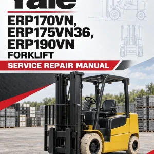 Yale ERP170VN, ERP175VN36, ERP190VN Forklift A410 Service Repair Manual Yale ERP170VN, ERP175VN36, ERP190VN Forklift A410 Service Repair Manual