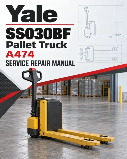 Yale SS030BF Pallet Truck A474 Service Repair Manual Yale SS030BF Pallet Truck A474 Service Repair Manual