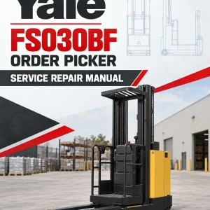 Yale FS030BF Order Picker A497 Service Repair Manual