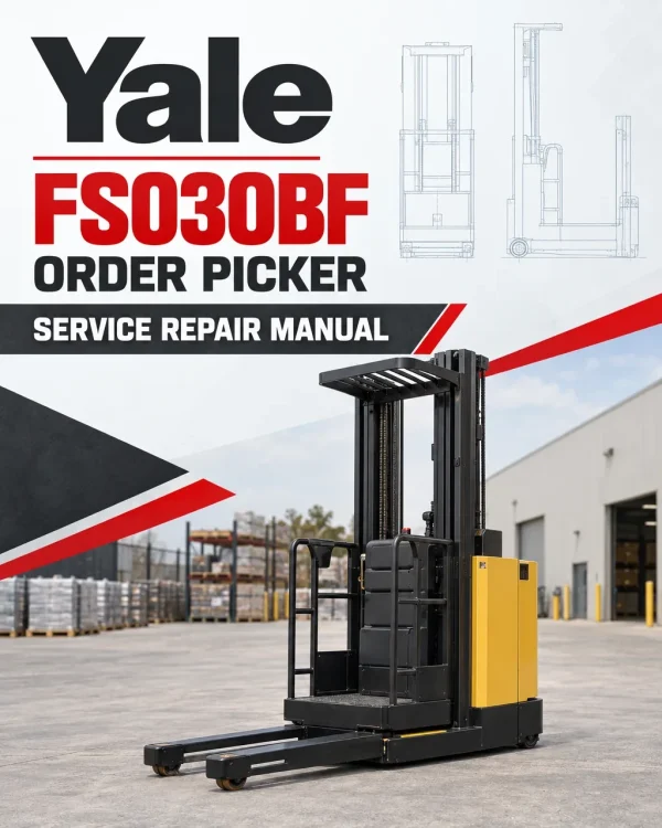 Yale FS030BF Order Picker A497 Service Repair Manual