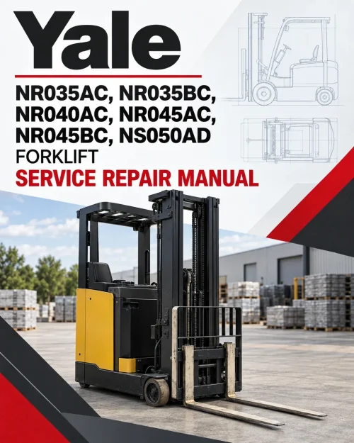 Yale NR035AC, NR035BC, NR040AC, NR045AC, NR045BC, NS050AD Forklift A815 Service Repair Manual Yale NR035AC, NR035BC, NR040AC, NR045AC, NR045BC, NS050AD Forklift A815 Service Repair Manual