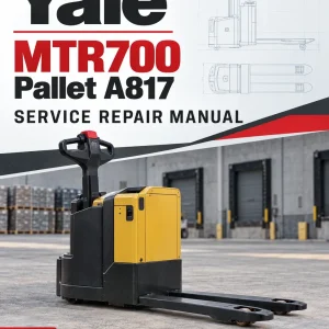 Yale MTR700 Pallet A817 Service Repair Manual Yale MTR700 Pallet A817 Service Repair Manual