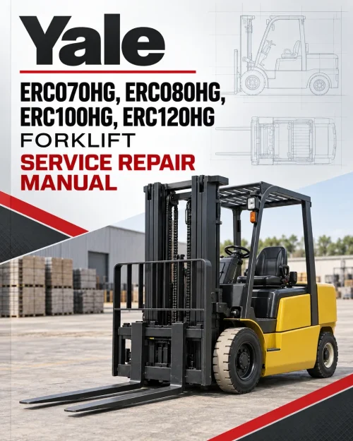 Yale ERC070HG, ERC080HG, ERC100HG, ERC120HG Forklift A839 Service Repair Manual
