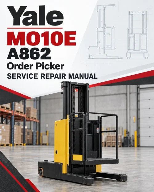 Yale MO10E Order Picker A862 Service Repair Manual Yale MO10E Order Picker A862 Service Repair Manual