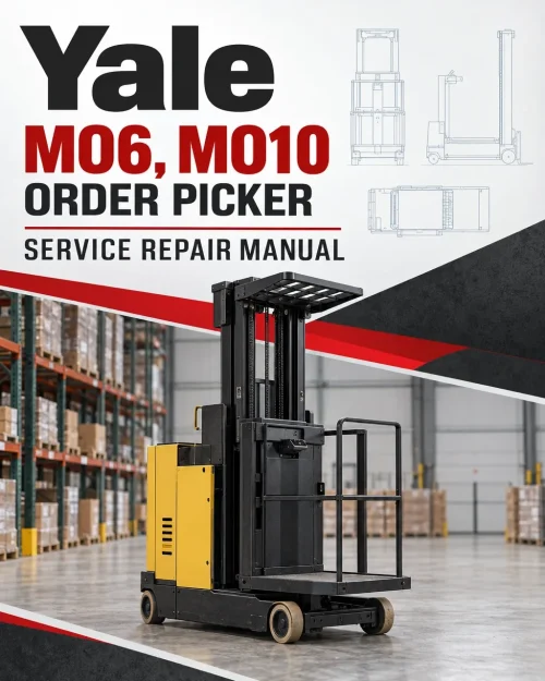 Yale MO6, MO10 Order Picker A863 Service Repair Manual Yale MO6, MO10 Order Picker A863 Service Repair Manual