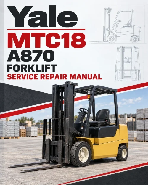 Yale MTC18 Forklift A870 Service Repair Manual Yale MTC18 Forklift A870 Service Repair Manual