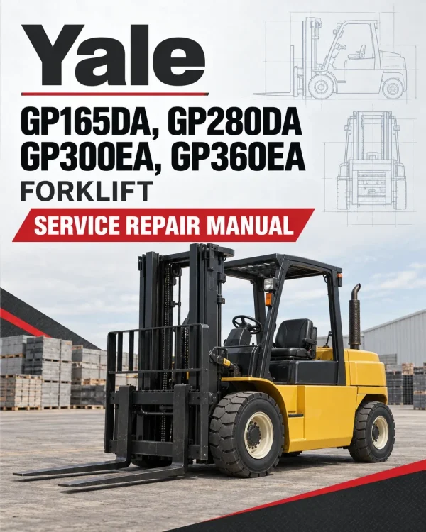Yale GP165DA, GP280DA ,GP300EA, GP360EA Forklift A877 Service Repair Manual Yale GP165DA, GP280DA ,GP300EA, GP360EA Forklift A877 Service Repair Manual