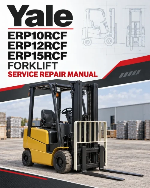 Yale ERP10RCF, ERP12RCF, ERP15RCF Forklift A888 Service Repair Manual Yale ERP10RCF, ERP12RCF, ERP15RCF Forklift A888 Service Repair Manual