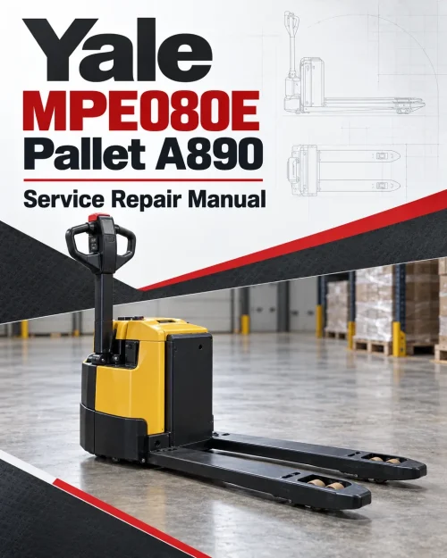 Yale MPE080E Pallet A890 Service Repair Manual Yale MPE080E Pallet A890 Service Repair Manual