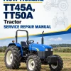 New Holland TT45A, TT50A Tractor Service Manual New Holland TT45A, TT50A Tractor Service Manual