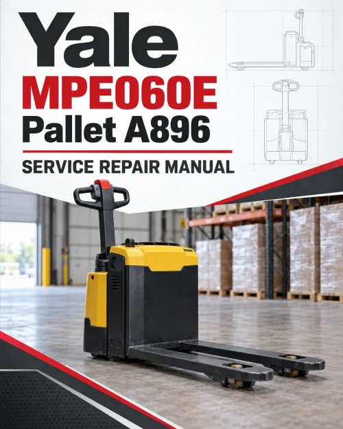 Yale MPE060E Pallet A896 Service Repair Manual Yale MPE060E Pallet A896 Service Repair Manual