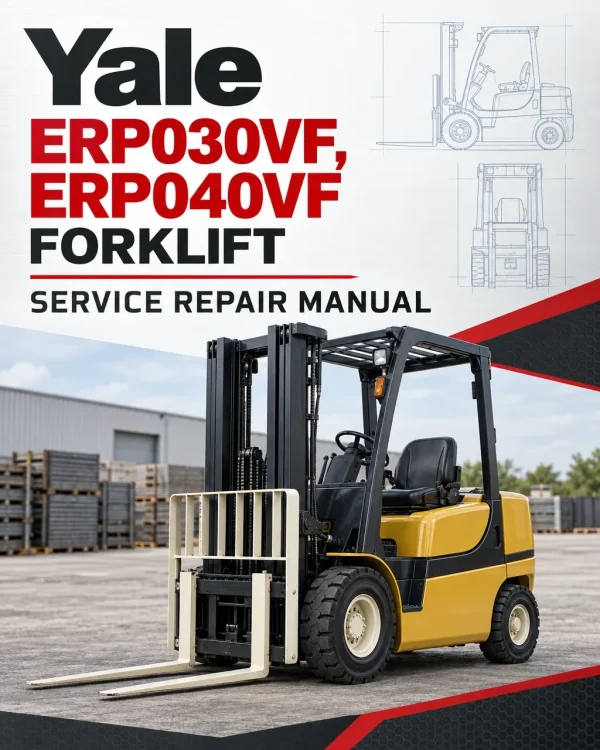 Yale ERP030VF, ERP040VF Forklift A955 Service Repair Manual Yale ERP030VF, ERP040VF Forklift A955 Service Repair Manual