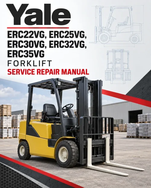 Yale ERC22VG, ERC25VG, ERC30VG, ERC32VG, ERC35VG Forklift A968 Service Repair Manual Yale ERC22VG, ERC25VG, ERC30VG, ERC32VG, ERC35VG Forklift A968 Service Repair Manual
