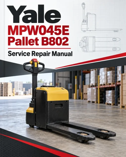 Yale MPW045E Pallet B802 Service Repair Manual Yale MPW045E Pallet B802 Service Repair Manual
