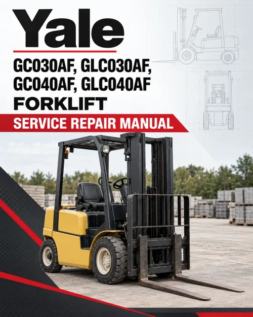 Yale GC030AF, GLC030AF, GC040AF, GLC040AF Forklift B809 Service Repair Manual Yale GC030AF, GLC030AF, GC040AF, GLC040AF Forklift B809 Service Repair Manual