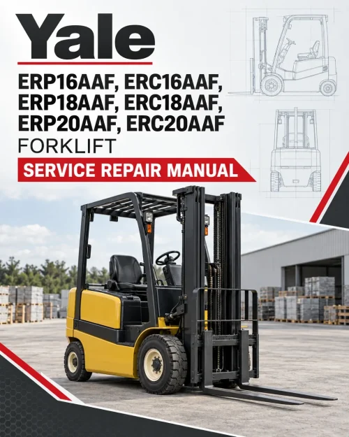 Yale ERP16AAF, ERC16AAF, ERP18AAF, ERC18AAF, ERP20AAF, ERC20AAF Forklift B814 Service Repair Manual Yale ERP16AAF, ERC16AAF, ERP18AAF, ERC18AAF, ERP20AAF, ERC20AAF Forklift B814 Service Repair Manual