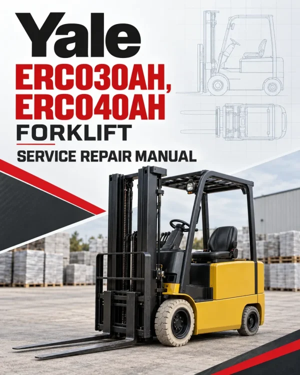 Yale ERC030AH, ERC040AH Forklift B814 Service Repair Manual Yale ERC030AH, ERC040AH Forklift B814 Service Repair Manual