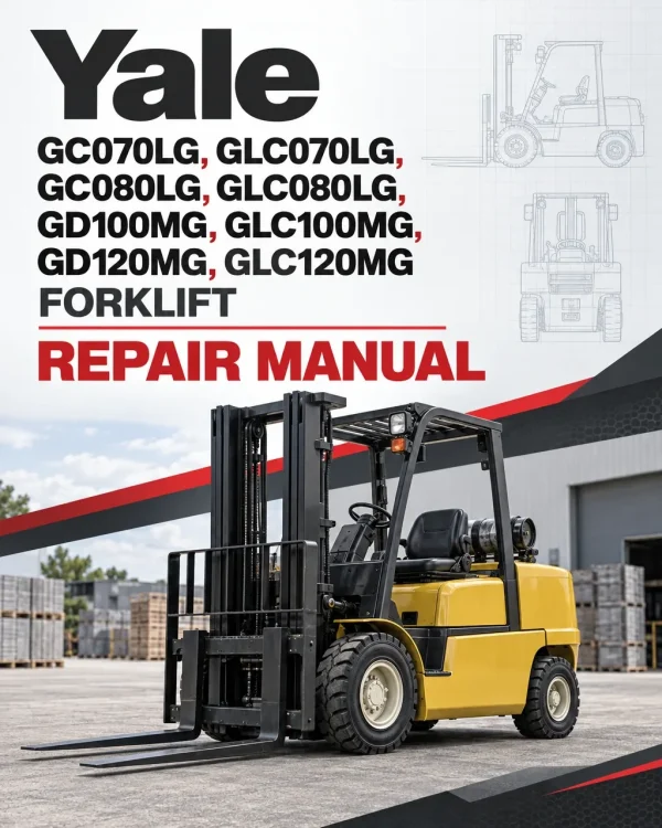Yale GC070LG, GLC070LG, GC080LG, GLC080LG, GD100MG, GLC100MG, GD120MG, GLC120MG Forklift B818 Repair Manual