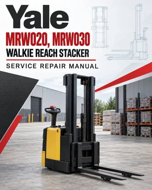 Yale MRW020, MRW030 Walkie Reach Stacker B821 Service Repair Manual Yale MRW020, MRW030 Walkie Reach Stacker B821 Service Repair Manual