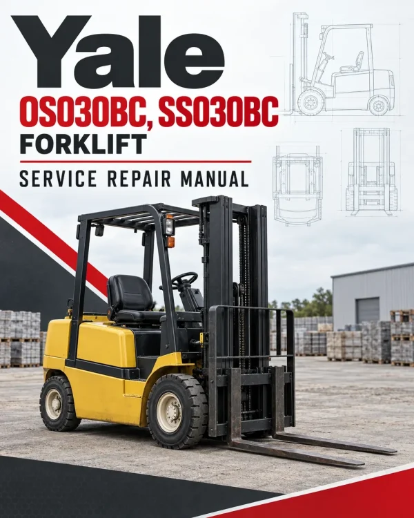 Yale OS030BC, SS030BC Forklift B826 Service Repair Manual Yale OS030BC, SS030BC Forklift B826 Service Repair Manual