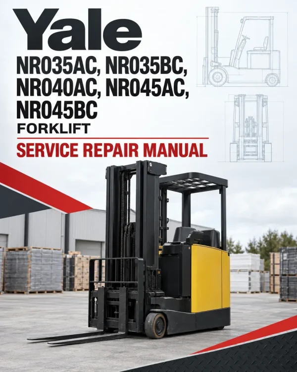 Yale NR035AC, NR035BC, NR040AC, NR045AC, NR045BC Forklift B829 Service Repair Manual