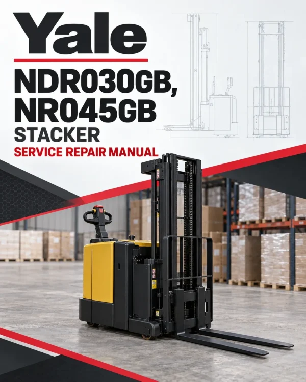 Yale NDR030GB, NR045GB Stacker B861 Service Repair Manual Yale NDR030GB, NR045GB Stacker B861 Service Repair Manual