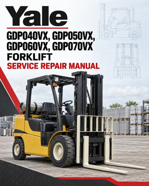 Yale GDP040VX, GDP050VX, GDP060VX, GDP070VX Forklift B875 Service Repair Manual Yale GDP040VX, GDP050VX, GDP060VX, GDP070VX Forklift B875 Service Repair Manual