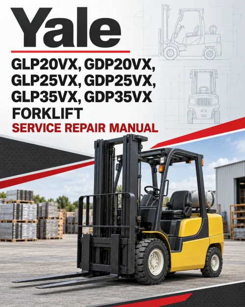 Yale GLP20VX, GDP20VX, GLP25VX, GDP25VX, GLP35VX, GDP35VX Forklift B875 Service Repair Manual Yale GLP20VX, GDP20VX, GLP25VX, GDP25VX, GLP35VX, GDP35VX Forklift B875 Service Repair Manual