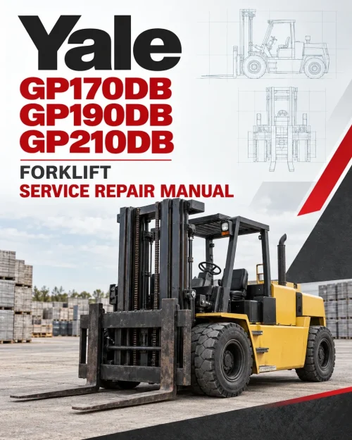 Yale GP170DB, GP190DB, GP210DB Forklift B877 Service Repair Manual Yale GP170DB, GP190DB, GP210DB Forklift B877 Service Repair Manual