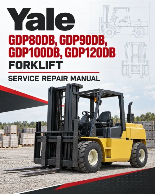 Yale GDP80DB, GDP90DB, GDP100DB, GDP120DB Forklift B876 Service Repair Manual Yale GDP80DB, GDP90DB, GDP100DB, GDP120DB Forklift B876 Service Repair Manual
