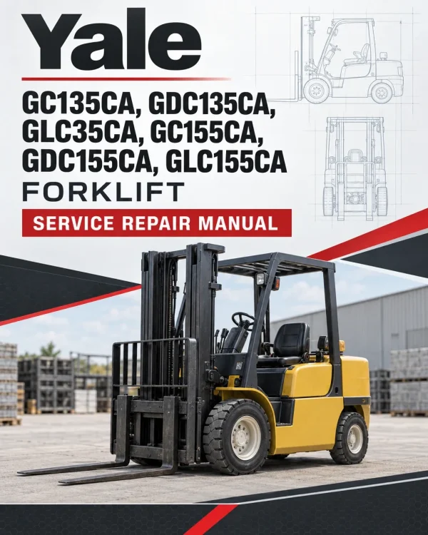 Yale GC135CA, GDC135CA, GLC35CA, GC155CA, GDC155CA, GLC155CA Forklift B879 Service Repair Manual