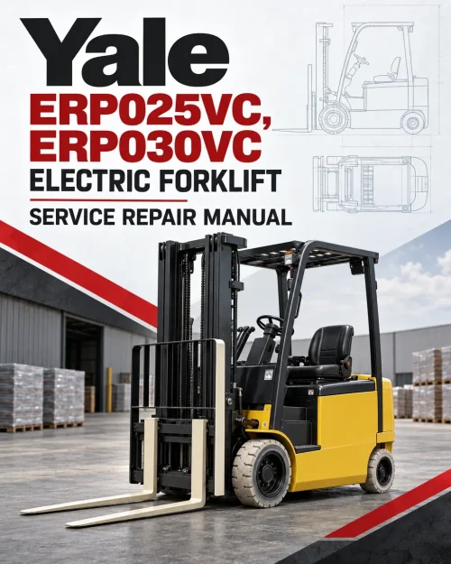 Yale ERP025VC, ERP030VC Electric Forklift B888 Service Repair Manual Yale ERP025VC, ERP030VC Electric Forklift B888 Service Repair Manual