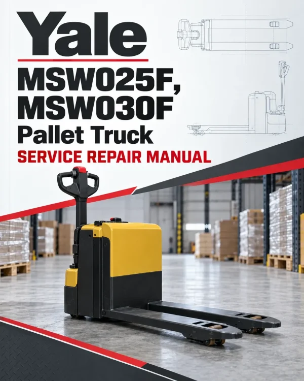 Yale MSW025F, MSW030F Pallet Truck B895 Service Repair Manual